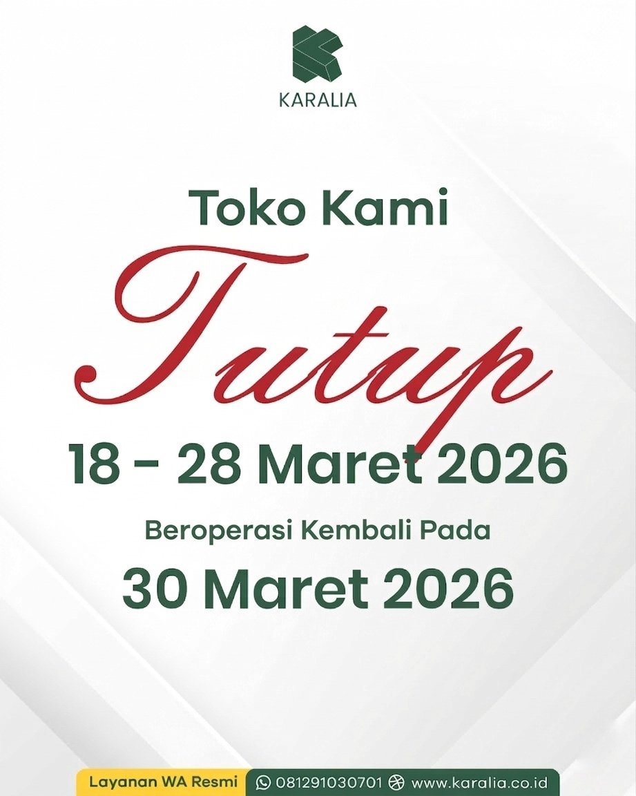 Kami libur Lebaran mulai 18 Maret 2026 s/d 28 Maret 2026